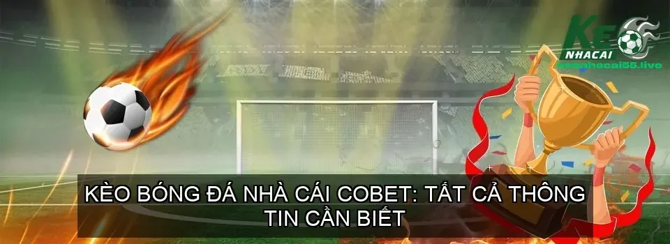 keo bong da cobet 68e4dce3c5926